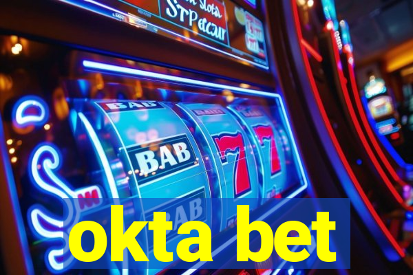 okta bet